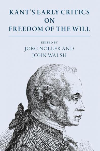Kant's Early Critics on Freedom of the Will