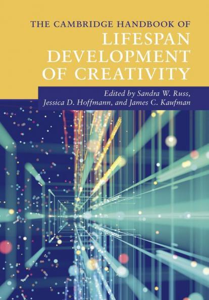 The Cambridge Handbook of Lifespan Development of Creativity