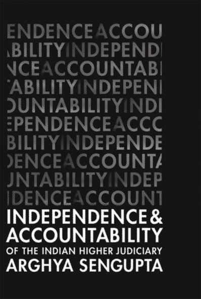 Independence and Accountability of the Indian Higher             Judiciary