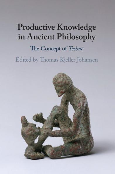 Productive Knowledge in Ancient Philosophy