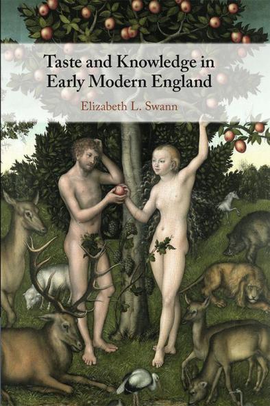 Taste and Knowledge in Early Modern England