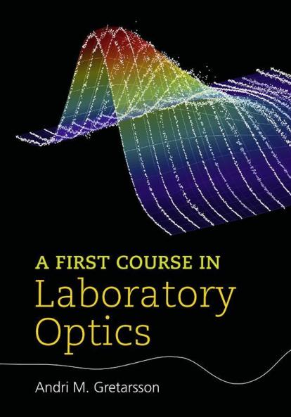 A First Course in Laboratory Optics