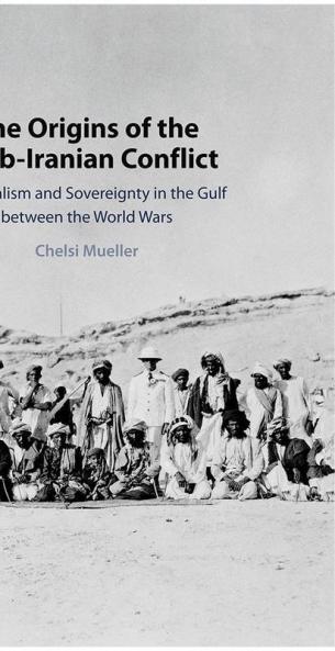 The Origins of the Arab-Iranian Conflict