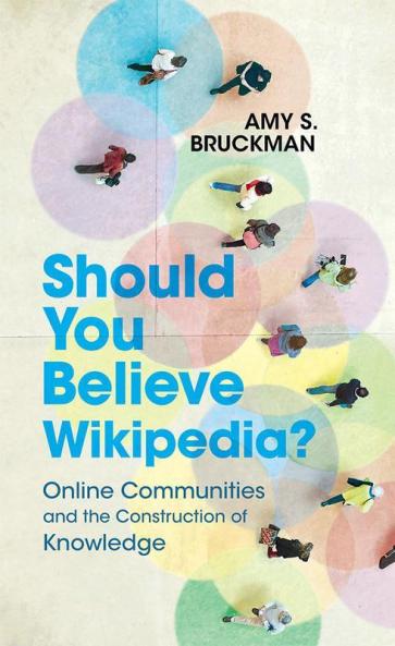 Should You Believe Wikipedia?