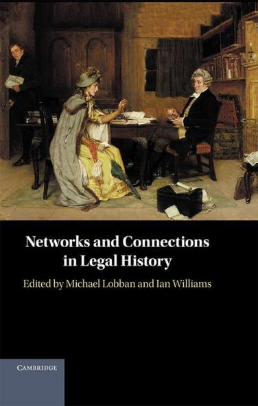 Networks and Connections in Legal History