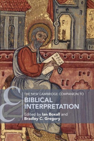 The New Cambridge Companion to Biblical Interpretation