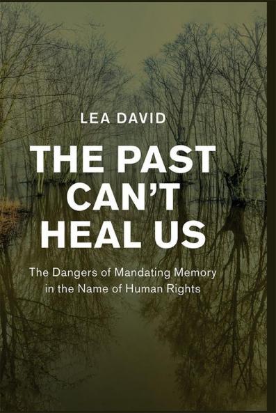 The Past Can't Heal Us