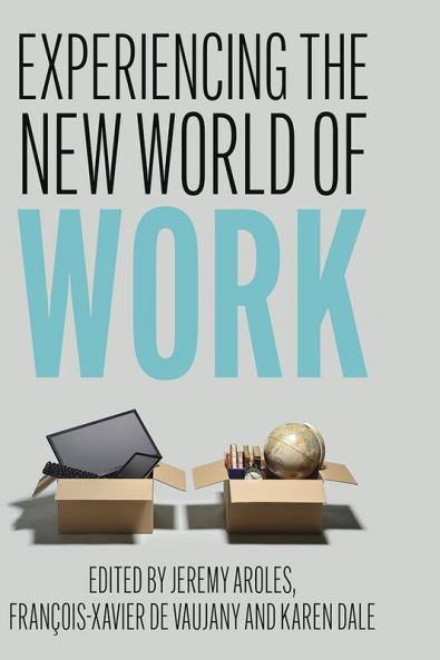 Experiencing the New World of Work