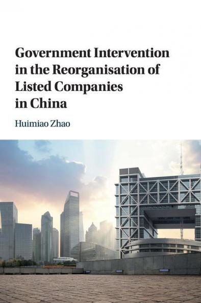 Government Intervention in the Reorganisation of Listed Companies in China
