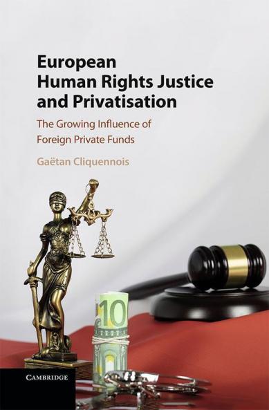 European Human Rights Justice and Privatisation