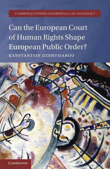 Can the European Court of Human Rights Shape European Public Order?