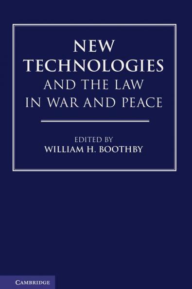 New Technologies and the Law in War and Peace