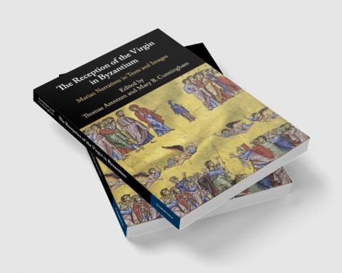 The Reception of the Virgin in Byzantium
