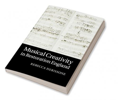Musical Creativity in Restoration England