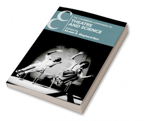 The Cambridge Companion to Theatre and Science