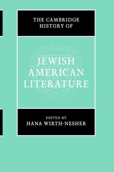 The Cambridge History of Jewish American Literature
