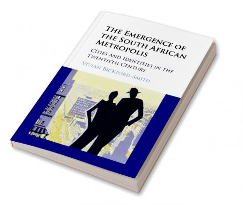 The Emergence of the South African Metropolis