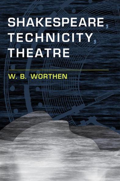 Shakespeare Technicity Theatre