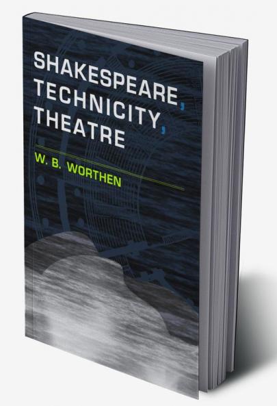 Shakespeare Technicity Theatre