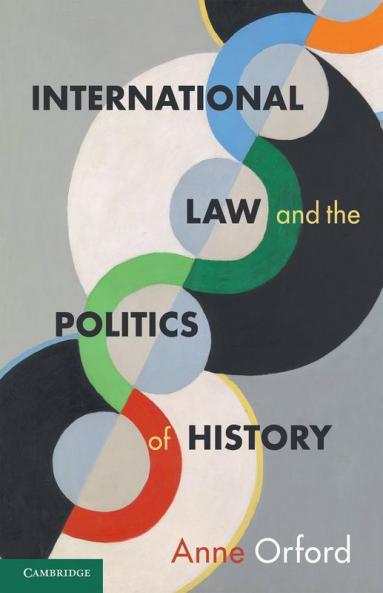 International Law and the Politics of History