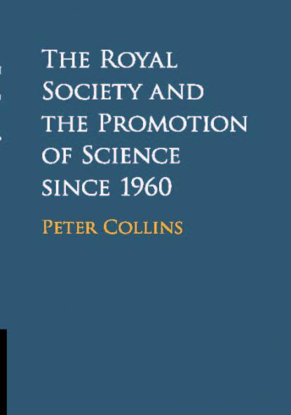 The Royal Society and the Promotion of Science since 1960