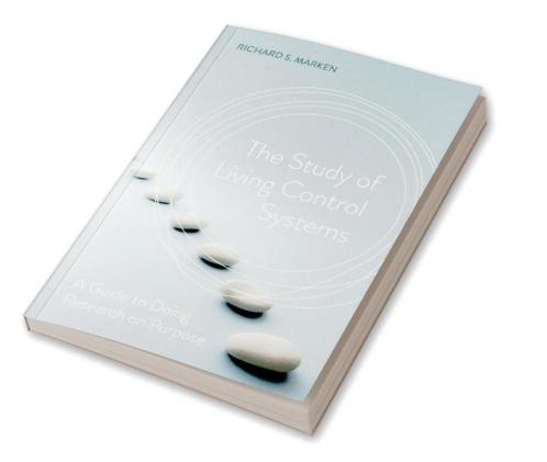 The Study of Living Control Systems