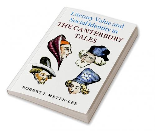 Literary Value and Social Identity in The Canterbury Tales