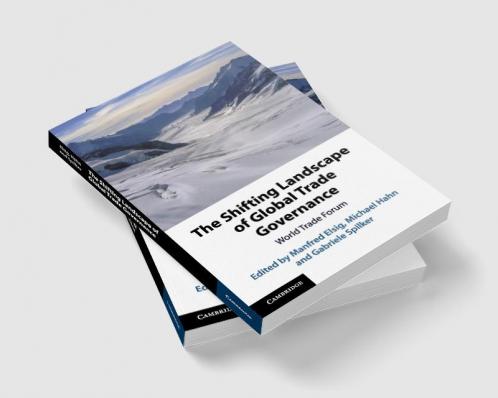 The Shifting Landscape of Global Trade Governance