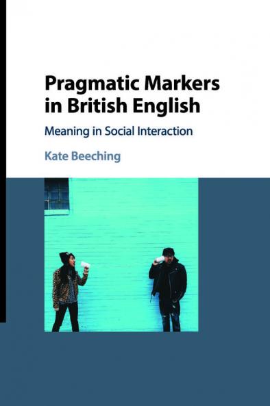 Pragmatic Markers in British English
