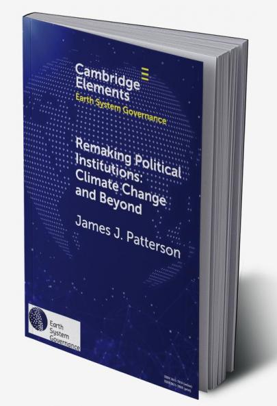 Remaking Political Institutions