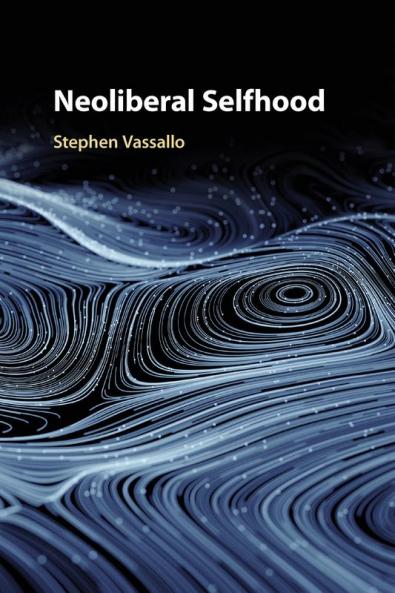 Neoliberal Selfhood