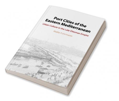 Port Cities of the Eastern Mediterranean