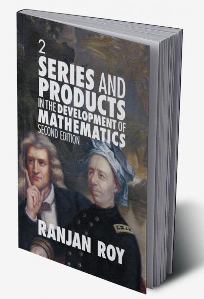 Series and Products in the Development of Mathematics