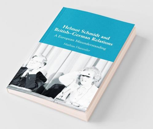 Helmut Schmidt and British-German Relations