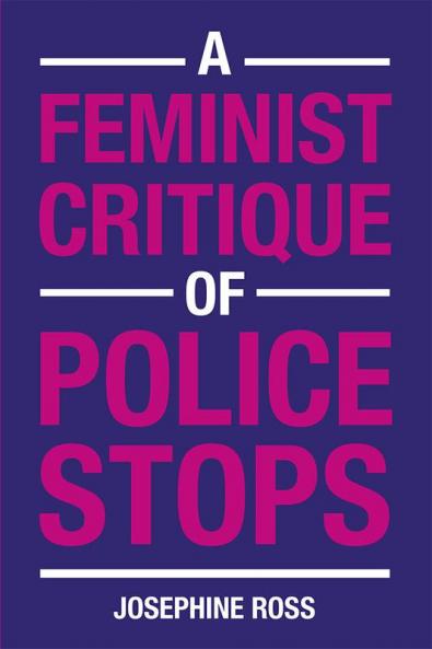 A Feminist Critique of Police Stops
