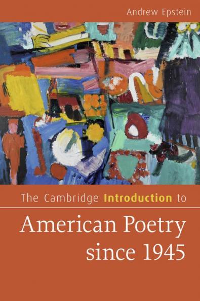 The Cambridge Introduction to American Poetry since 1945