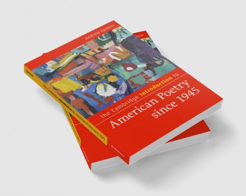 The Cambridge Introduction to American Poetry since 1945