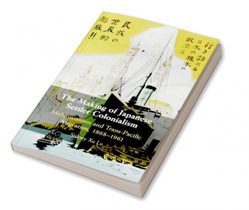 The Making of Japanese Settler Colonialism