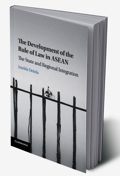 The Development of the Rule of Law in ASEAN