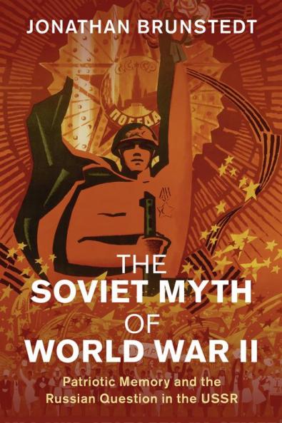 The Soviet Myth of World War II