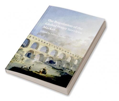 The Regulation of the Global Water Services Market