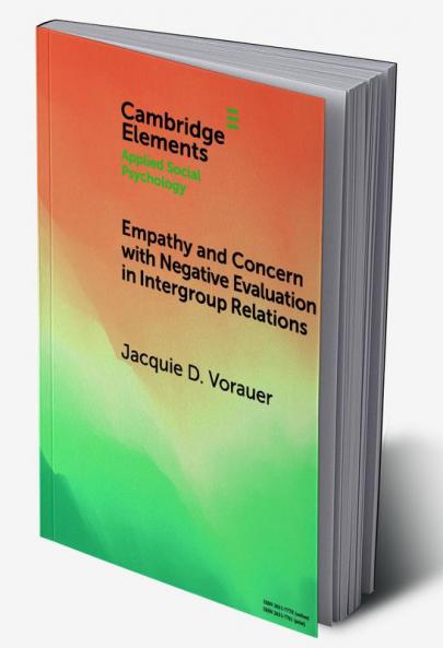 Empathy and Concern with Negative Evaluation in Intergroup Relations