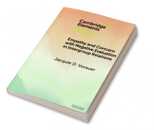 Empathy and Concern with Negative Evaluation in Intergroup Relations
