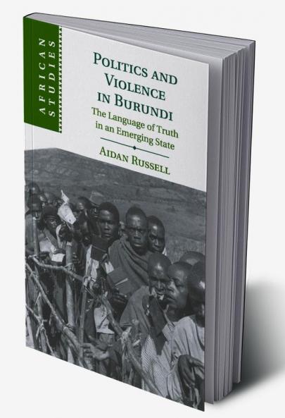 Politics and Violence in Burundi