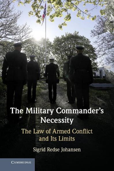 The Military Commander's Necessity