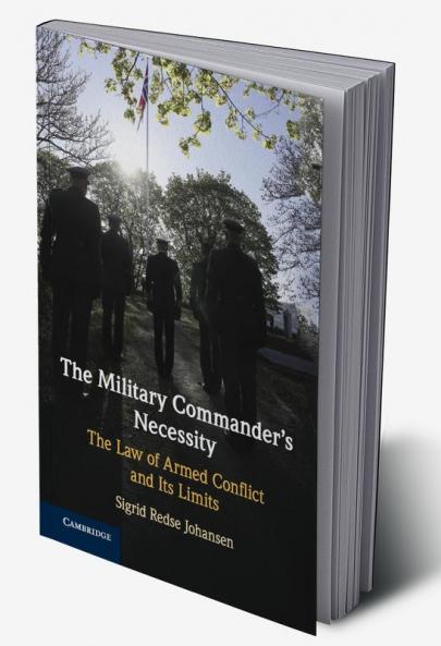The Military Commander's Necessity