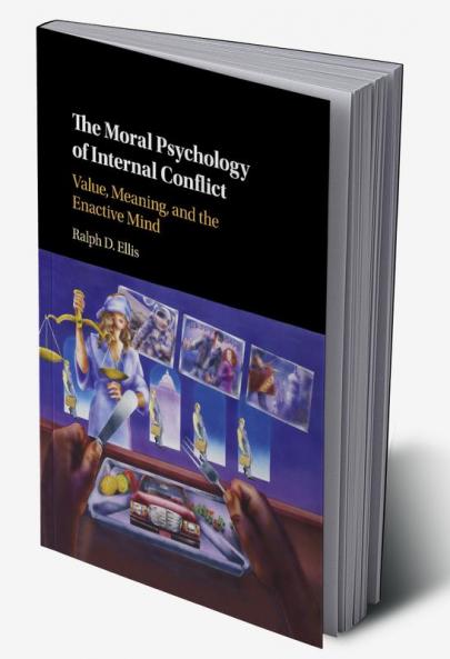 The Moral Psychology of Internal Conflict