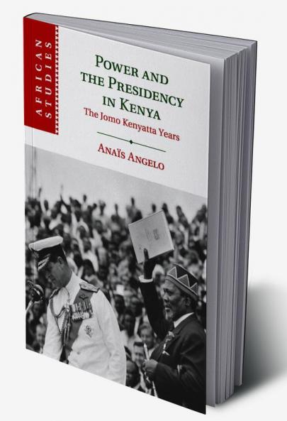 Power and the Presidency in Kenya