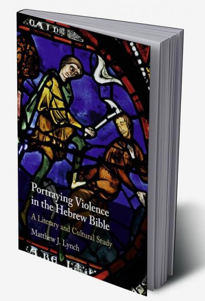 Portraying Violence in the Hebrew Bible