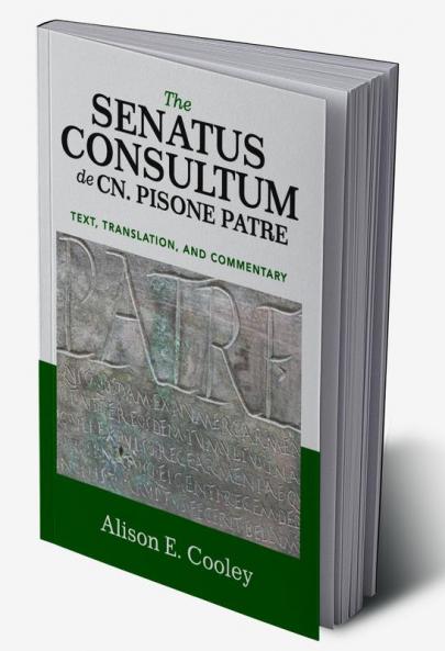 The Senatus Consultum de Cn. Pisone Patre
